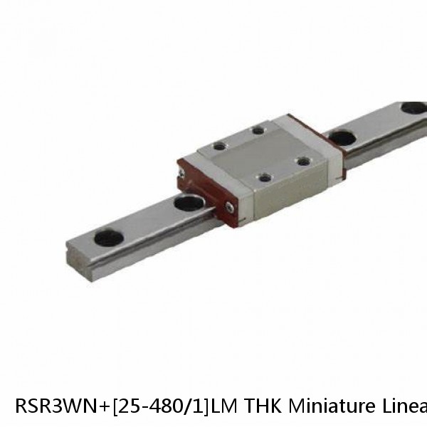 RSR3WN+[25-480/1]LM THK Miniature Linear Guide Full Ball RSR Series