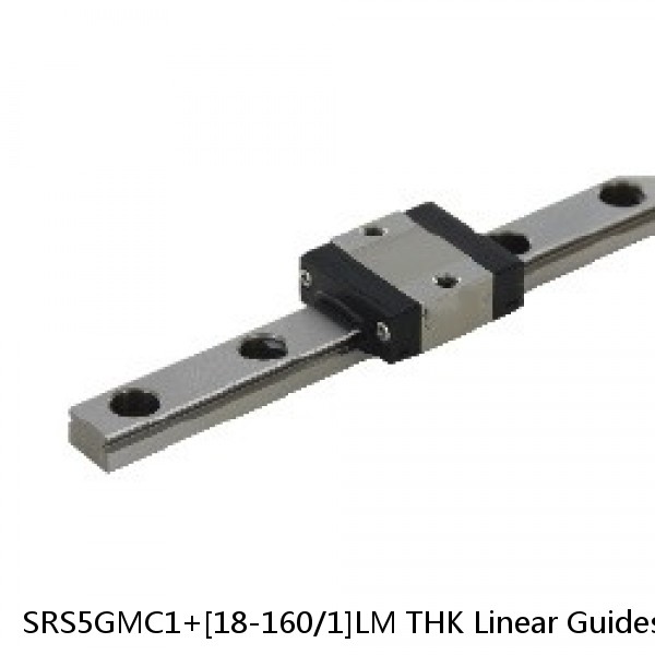 SRS5GMC1+[18-160/1]LM THK Linear Guides Full Ball SRS-G  Accuracy and Preload Selectable
