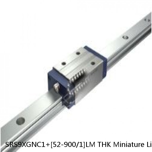 SRS9XGNC1+[52-900/1]LM THK Miniature Linear Guide Full Ball SRS-G Accuracy and Preload Selectable