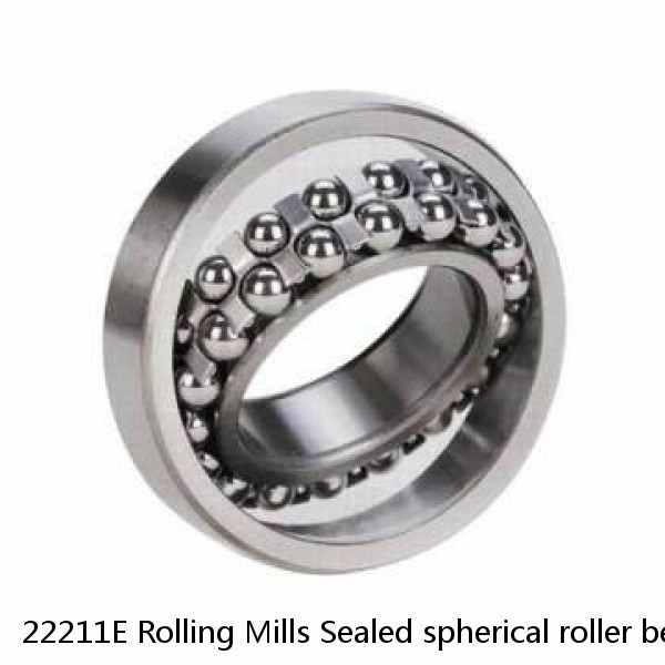 22211E Rolling Mills Sealed spherical roller bearings continuous casting plants