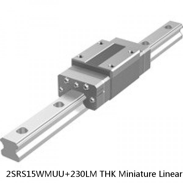 2SRS15WMUU+230LM THK Miniature Linear Guide Stocked Sizes Standard and Wide Standard Grade SRS Series