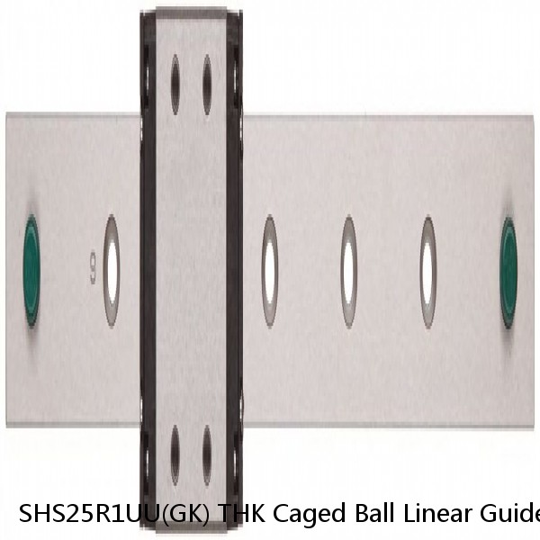 SHS25R1UU(GK) THK Caged Ball Linear Guide (Block Only) Standard Grade Interchangeable SHS Series