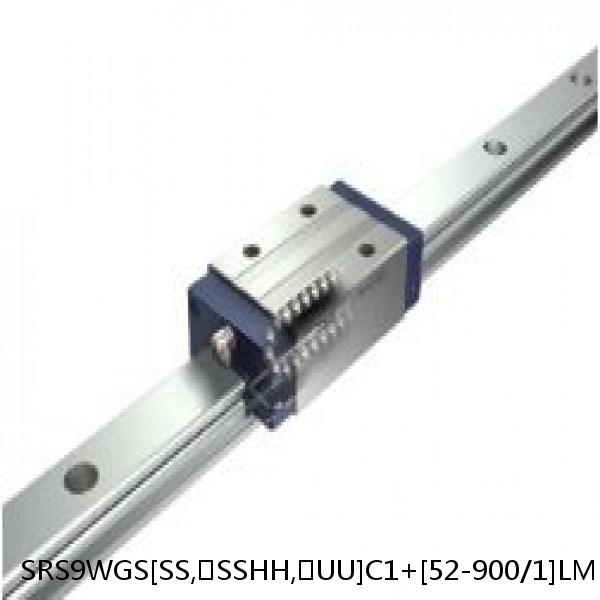 SRS9WGS[SS,​SSHH,​UU]C1+[52-900/1]LM THK Miniature Linear Guide Full Ball SRS-G Accuracy and Preload Selectable